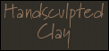 -Hand, Sculpted, Clay, 