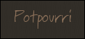 -Potpourri