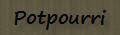 -Potpourri